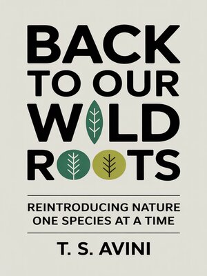 cover image of Back to Our Wild Roots